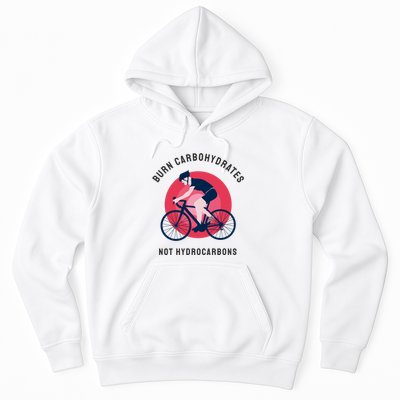 Burn Carbohydrates Not Hydrocarbons Hoodie