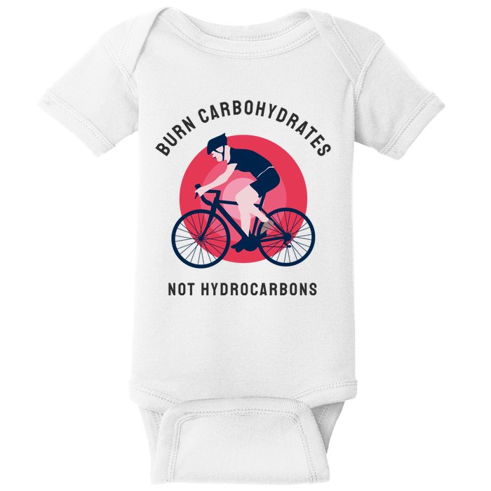 Burn Carbohydrates Not Hydrocarbons Baby Bodysuit