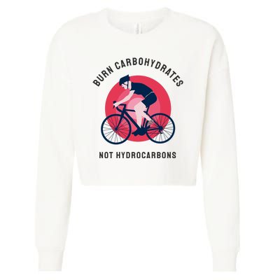 Burn Carbohydrates Not Hydrocarbons Cropped Pullover Crew