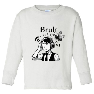 Bruh Cicadas Noise Funny Headset Cicada 2024 Cicada Killer Toddler Long Sleeve Shirt