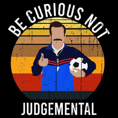 Be Curious Not Judgemental Inspirational Vintage Retro T-Shirt