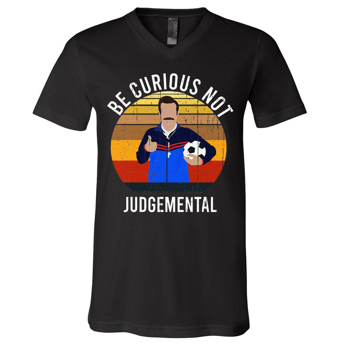 Be Curious Not Judgemental Inspirational Vintage Retro V-Neck T-Shirt