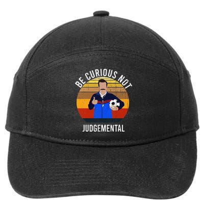 Be Curious Not Judgemental Inspirational Vintage Retro 7-Panel Snapback Hat