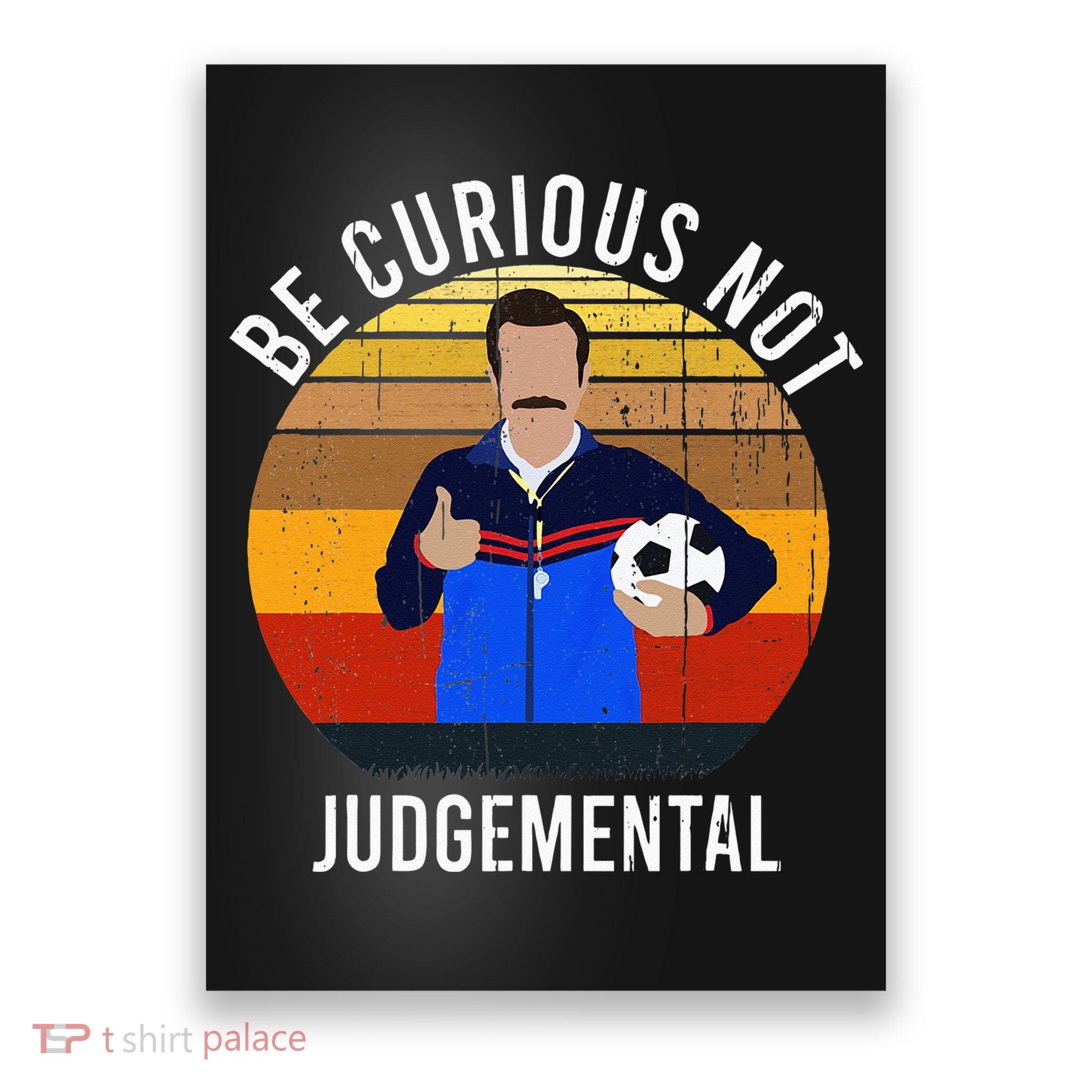 Be Curious Not Judgemental Inspirational Vintage Retro Poster