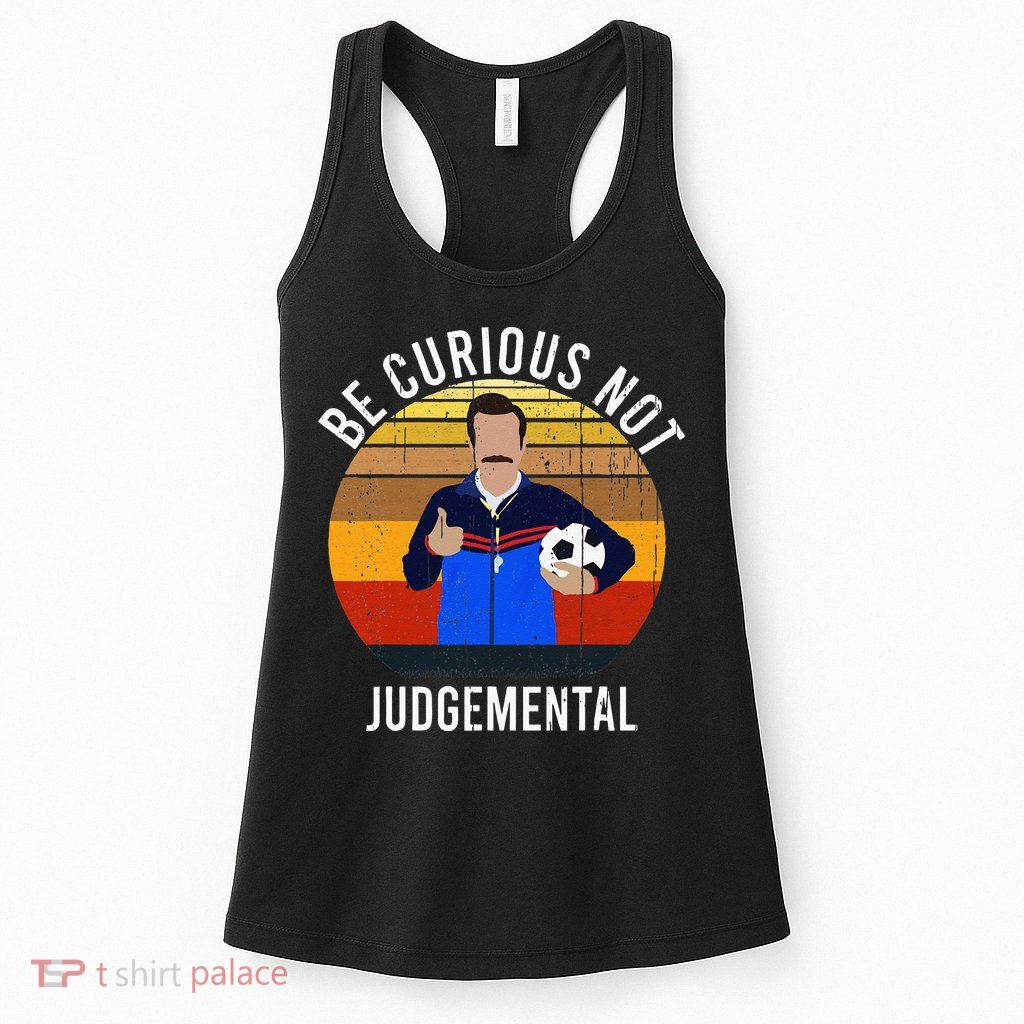 Be Curious Not Judgemental Inspirational Vintage Retro Womens Tank Top