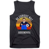 Be Curious Not Judgemental Inspirational Vintage Retro Tank Top