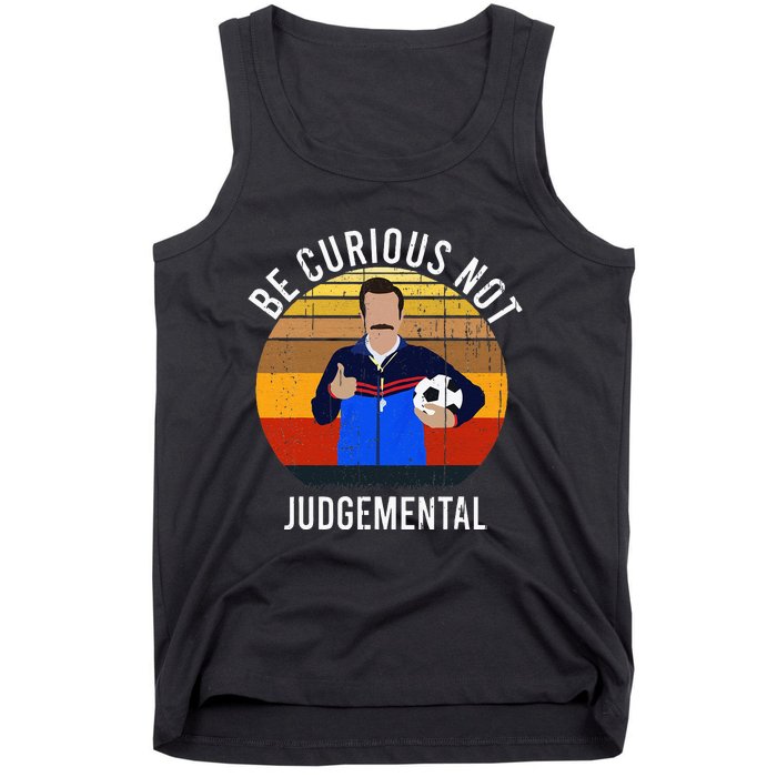 Be Curious Not Judgemental Inspirational Vintage Retro Tank Top