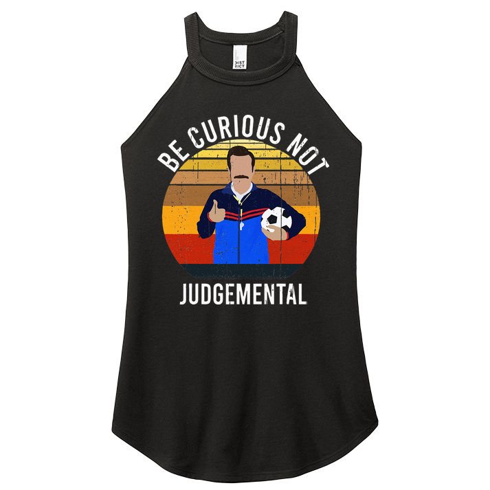 Be Curious Not Judgemental Inspirational Vintage Retro Women's Perfect Tri Rocker Tank