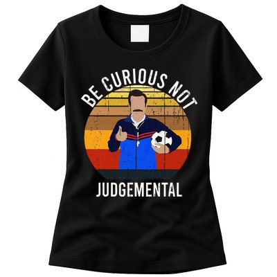 Be Curious Not Judgemental Inspirational Vintage Retro Womens T-Shirt