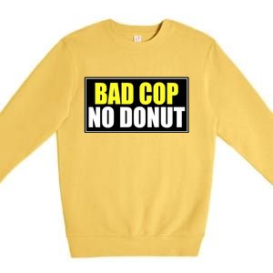 Bad Cop No Donut Premium Crewneck Sweatshirt