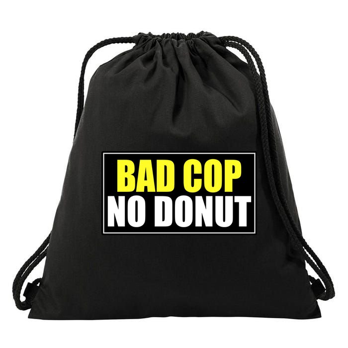 Bad Cop No Donut Drawstring Bag