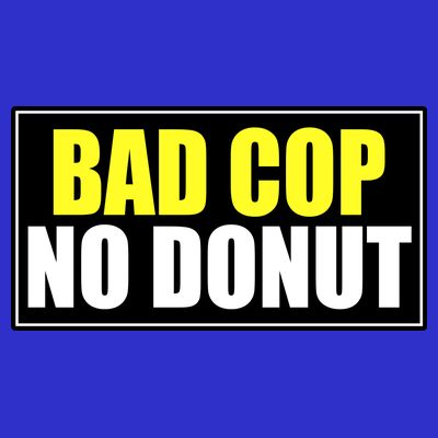 Bad Cop No Donut T-Shirt
