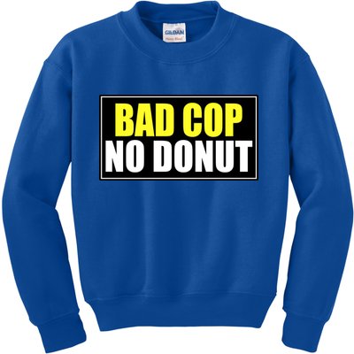 Bad Cop No Donut Kids Sweatshirt