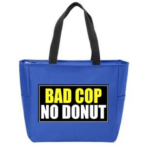 Bad Cop No Donut Zip Tote Bag