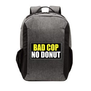 Bad Cop No Donut Vector Backpack