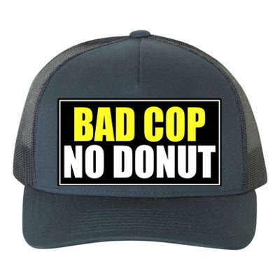 Bad Cop No Donut Yupoong Adult 5-Panel Trucker Hat