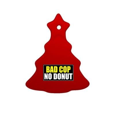 Bad Cop No Donut Ceramic Tree Ornament