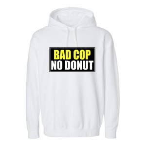 Bad Cop No Donut Garment-Dyed Fleece Hoodie