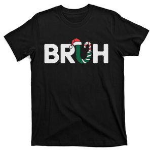 Bruh Christmas Ns Funny Christmas T-Shirt