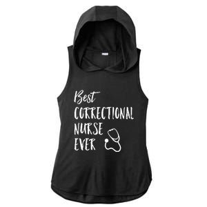 Best Correctional Nurse Ever National Nurses Week Great Gift Ladies PosiCharge Tri-Blend Wicking Draft Hoodie Tank