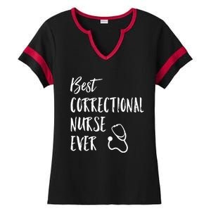 Best Correctional Nurse Ever National Nurses Week Great Gift Ladies Halftime Notch Neck Tee