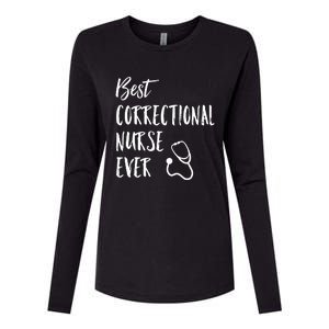 Best Correctional Nurse Ever National Nurses Week Great Gift Womens Cotton Relaxed Long Sleeve T-Shirt