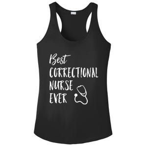 Best Correctional Nurse Ever National Nurses Week Great Gift Ladies PosiCharge Competitor Racerback Tank