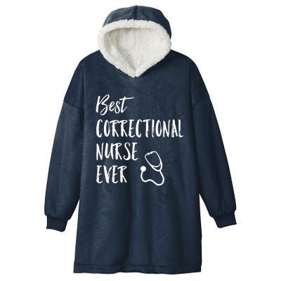 Best Correctional Nurse Ever National Nurses Week Great Gift Hooded Wearable Blanket