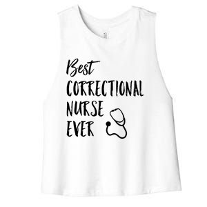 Best Correctional Nurse Ever National Nurses Week Great Gift Women's Racerback Cropped Tank