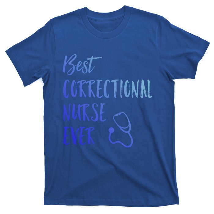 Best Correctional Nurse Ever National Nurses Week Gift T-Shirt