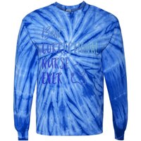 Best Correctional Nurse Ever National Nurses Week Gift Tie-Dye Long Sleeve Shirt