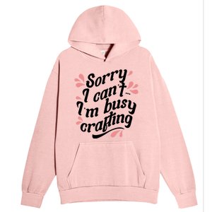 Busy Crafting Needlework Hobby Crafter Funny Gift Urban Pullover Hoodie