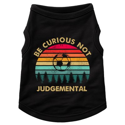 Be Curious Not Judgemental Vintage Funny Doggie Tank