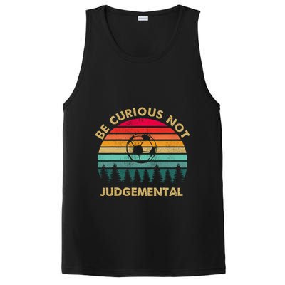 Be Curious Not Judgemental Vintage Funny PosiCharge Competitor Tank