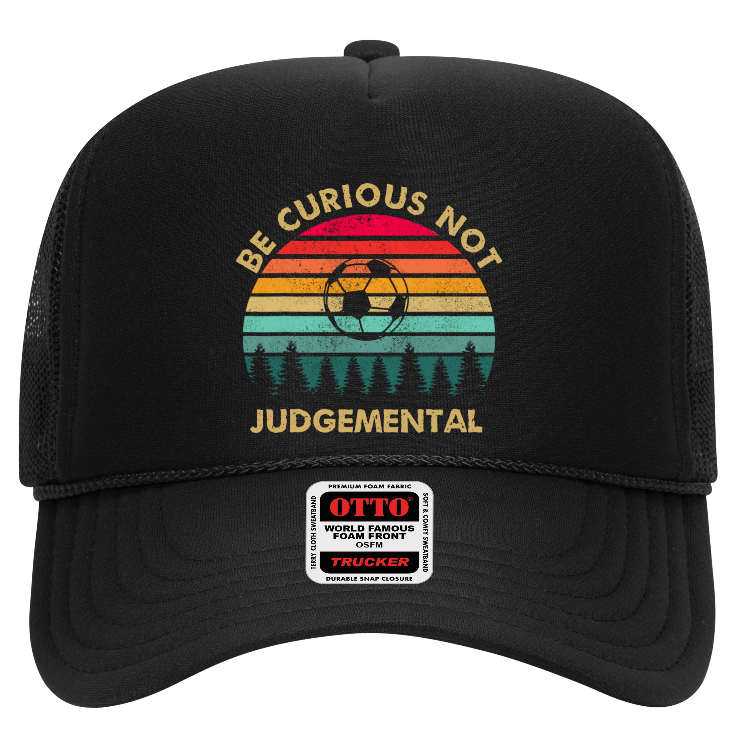 Be Curious Not Judgemental Vintage Funny Hat