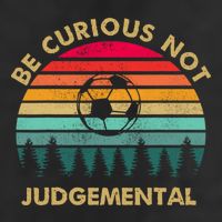 Be Curious Not Judgemental Vintage Funny Hat