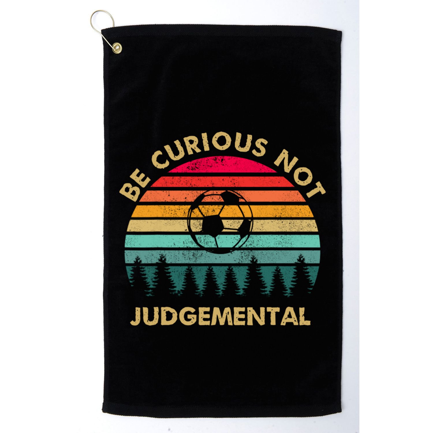 Be Curious Not Judgemental Vintage Funny Golf Towel