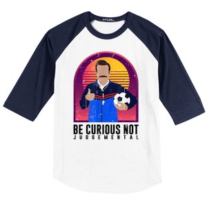 Be Curious Not Judgemental Football Funny Baseball Sleeve Shirt