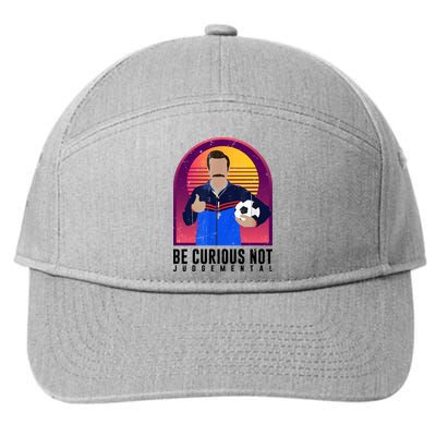 Be Curious Not Judgemental Football Funny 7-Panel Snapback Hat