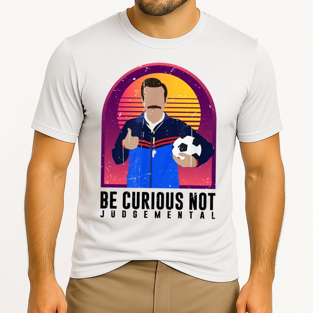 Be Curious Not Judgemental Football Funny Cooling Performance Crew T-Shirt