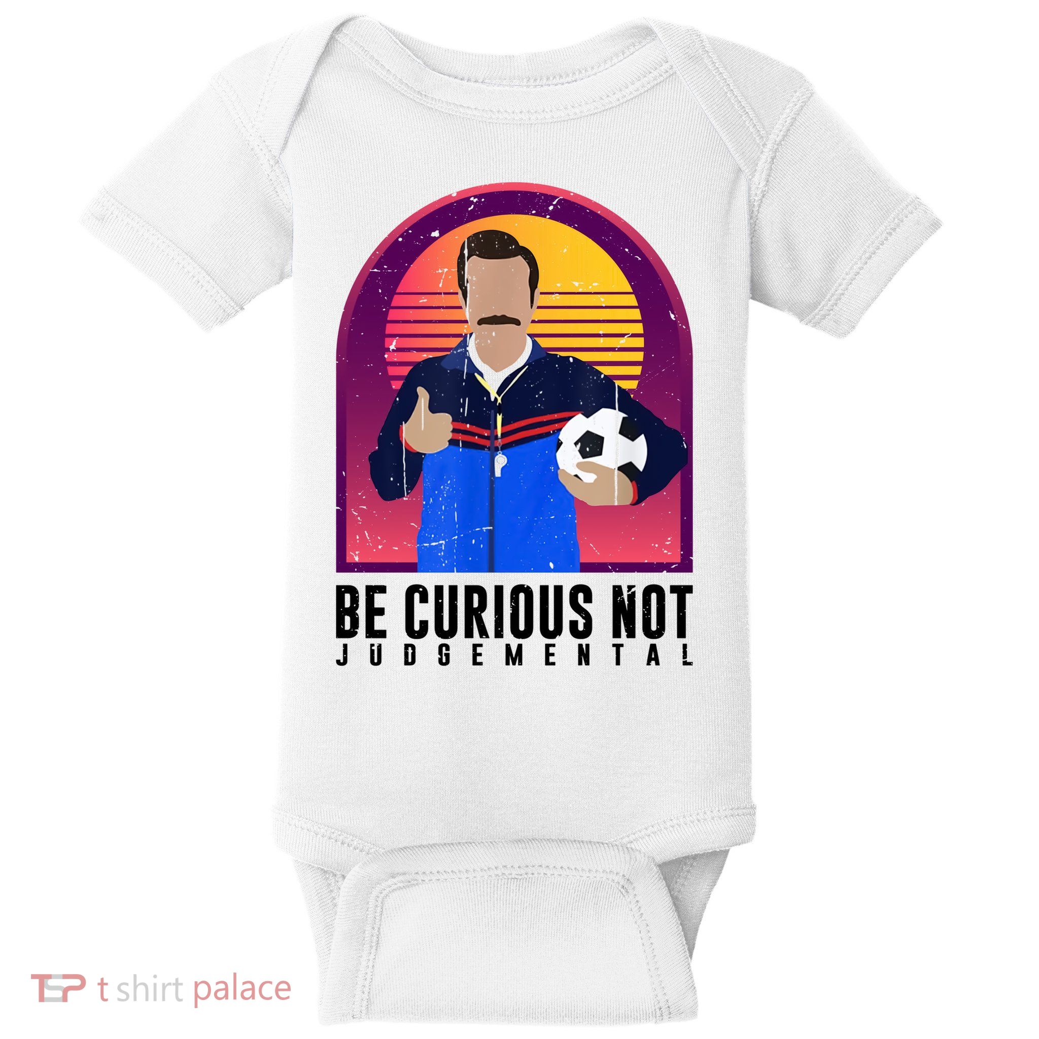 Be Curious Not Judgemental Football Funny Baby Bodysuit