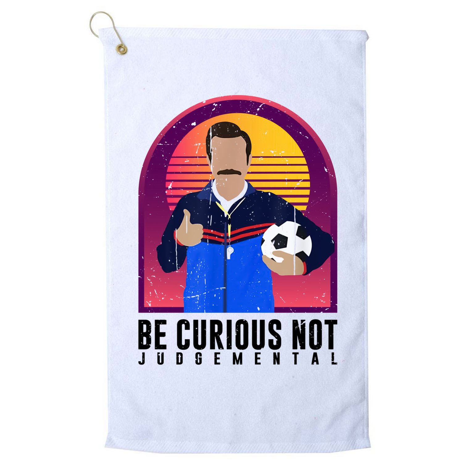 Be Curious Not Judgemental Football Funny Golf Towel