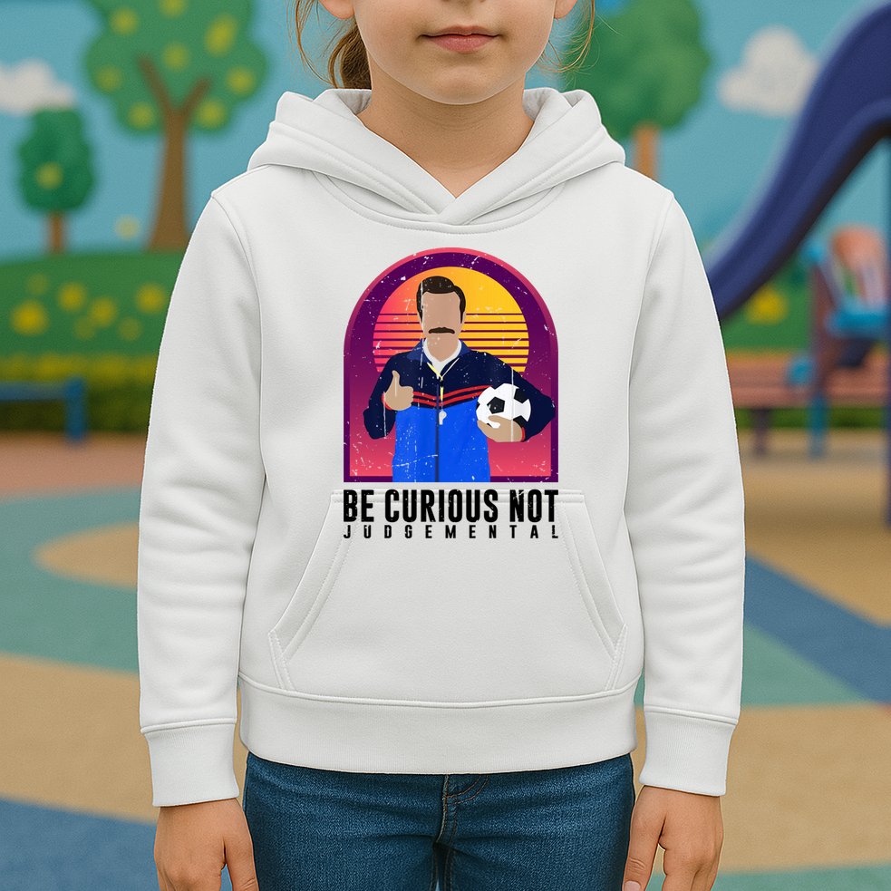 Be Curious Not Judgemental Football Funny Kids Hoodie