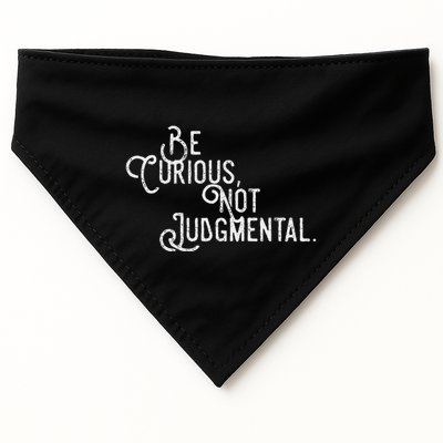 Be Curious Not Judgemental Inspirational Vintage USA-Made Doggie Bandana