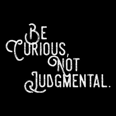 Be Curious Not Judgemental Inspirational Vintage T-Shirt
