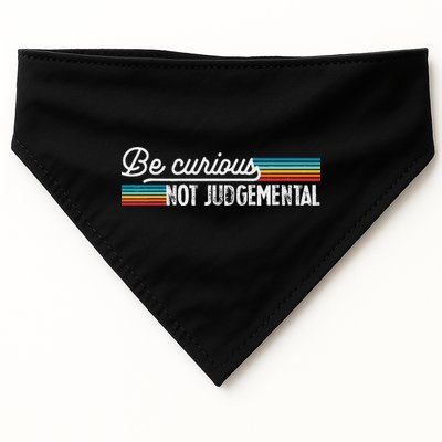 Be Curious Not Judgemental Motivation Inspirational USA-Made Doggie Bandana
