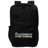 Be Curious Not Judgemental Motivation Inspirational Impact Tech Backpack