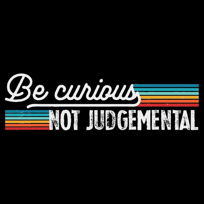 Be Curious Not Judgemental Motivation Inspirational Impact Tech Backpack