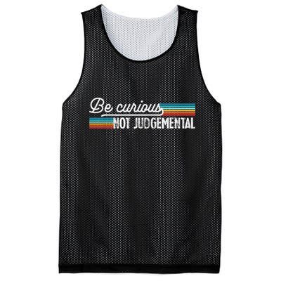 Be Curious Not Judgemental Motivation Inspirational Mesh Reversible Basketball Jersey Tank
