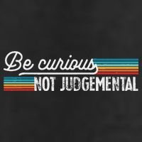 Be Curious Not Judgemental Motivation Inspirational Hat